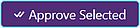 Approve Selected Button