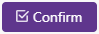 Confirm Button